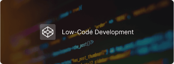 Low-Code Development